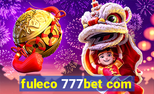 fuleco 777bet com